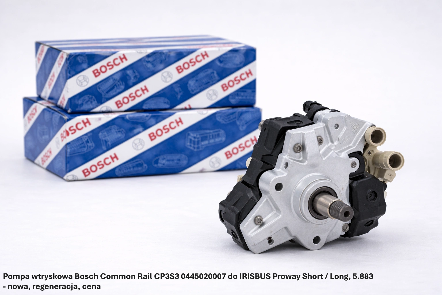 Pompa wtryskowa Bosch Common Rail CP3S3 0445020007 do IRISBUS Proway Short / Long, 5.883 Pompa wtryskowa Bosch Common Rail CP3S3 0445020007 do IRISBUS Proway Short / Long, 5.883 - nowa, regeneracja, cena