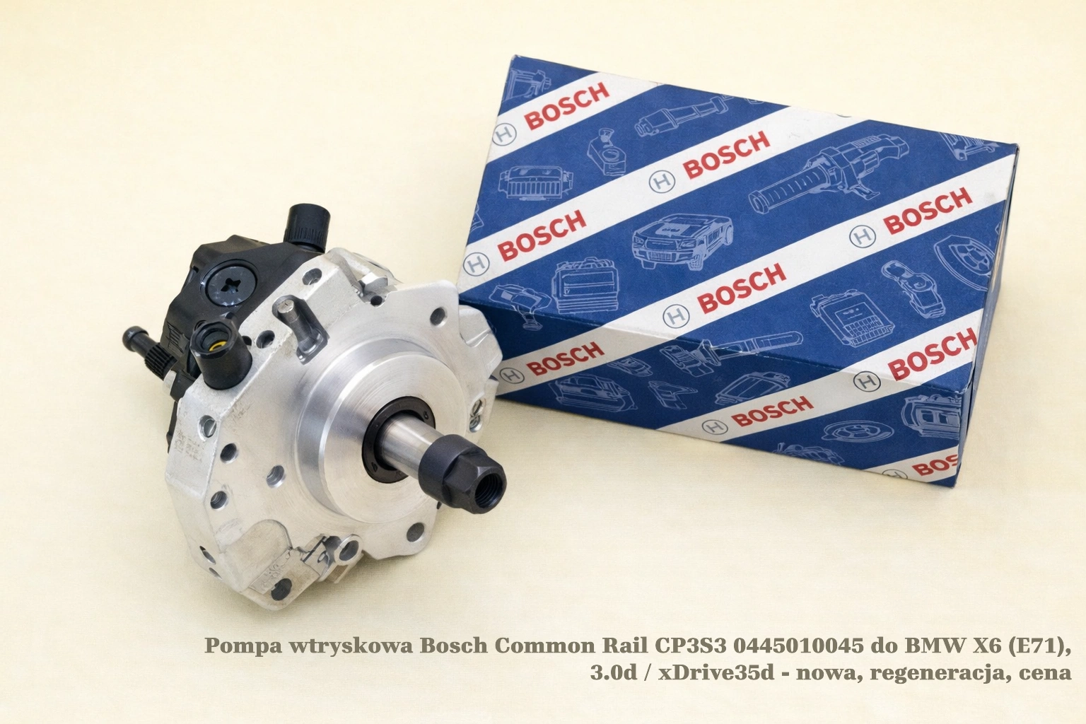 Pompa wtryskowa Bosch Common Rail CP3S3 0445010045 do BMW X6 (E71), 3.0d / xDrive35d Pompa wtryskowa Bosch Common Rail CP3S3 0445010045 do BMW X6 (E71), 3.0d / xDrive35d - nowa, regeneracja, cena