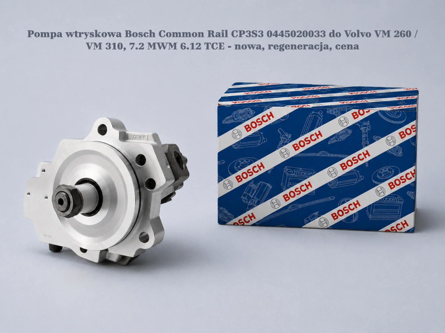 Pompa wtryskowa Bosch Common Rail CP3S3 0445020033 do Volvo VM 260 / VM 310, 7.2 MWM 6.12 TCE