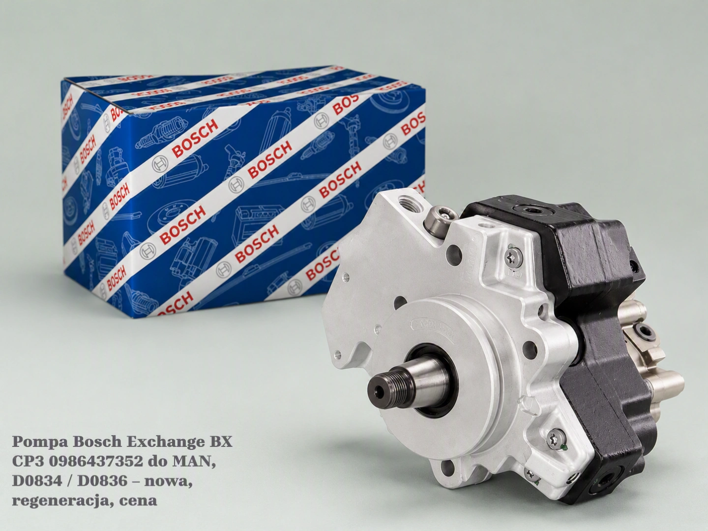 Pompa Bosch Exchange BX CP3 0986437352 do MAN, D0834 / D0836 – nowa, regeneracja, cena