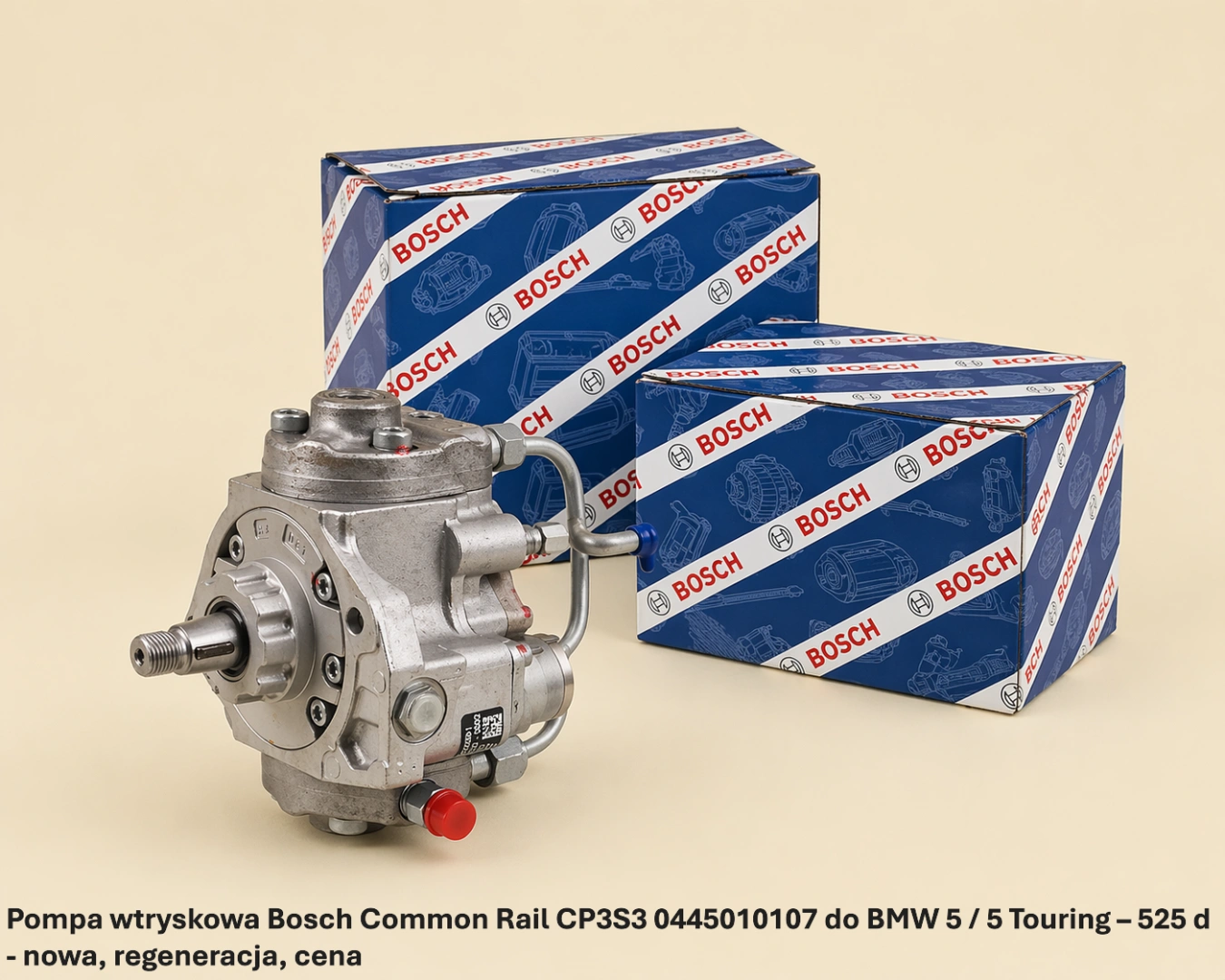 Pompa wtryskowa Bosch Common Rail CP3S3 0445010107 do BMW 5 / 5 Touring – 525 d - nowa, regeneracja, cena