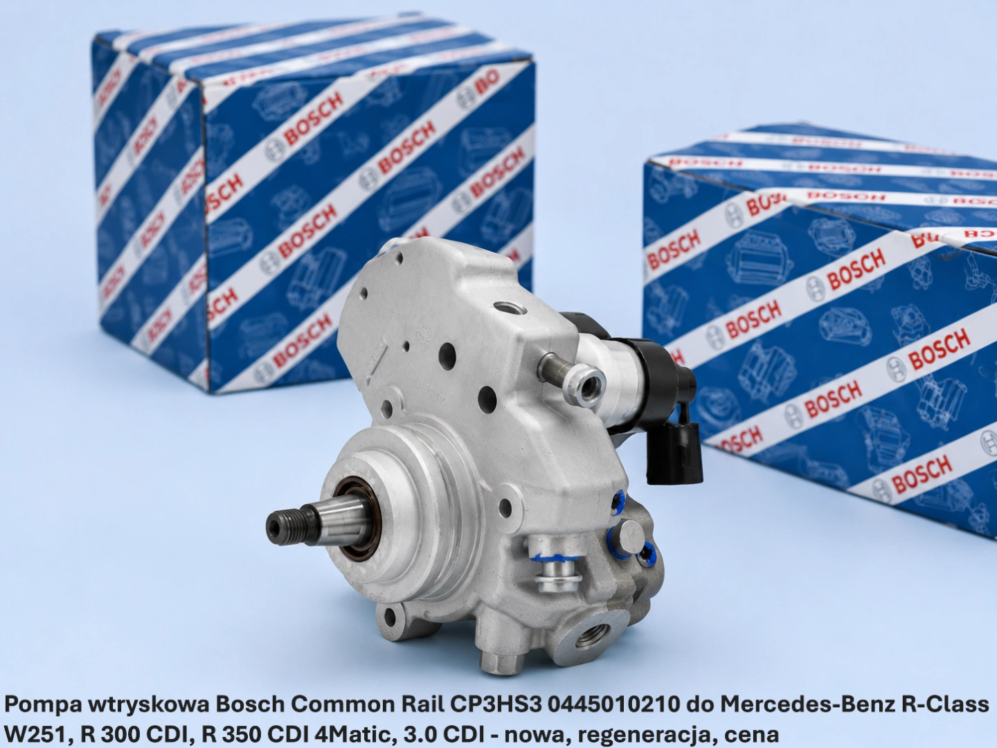 Pompa wtryskowa Bosch Common Rail CP3HS3 0445010210 do Mercedes-Benz R-Class W251, R 300 CDI, R 350 CDI 4Matic, 3.0 CDI 