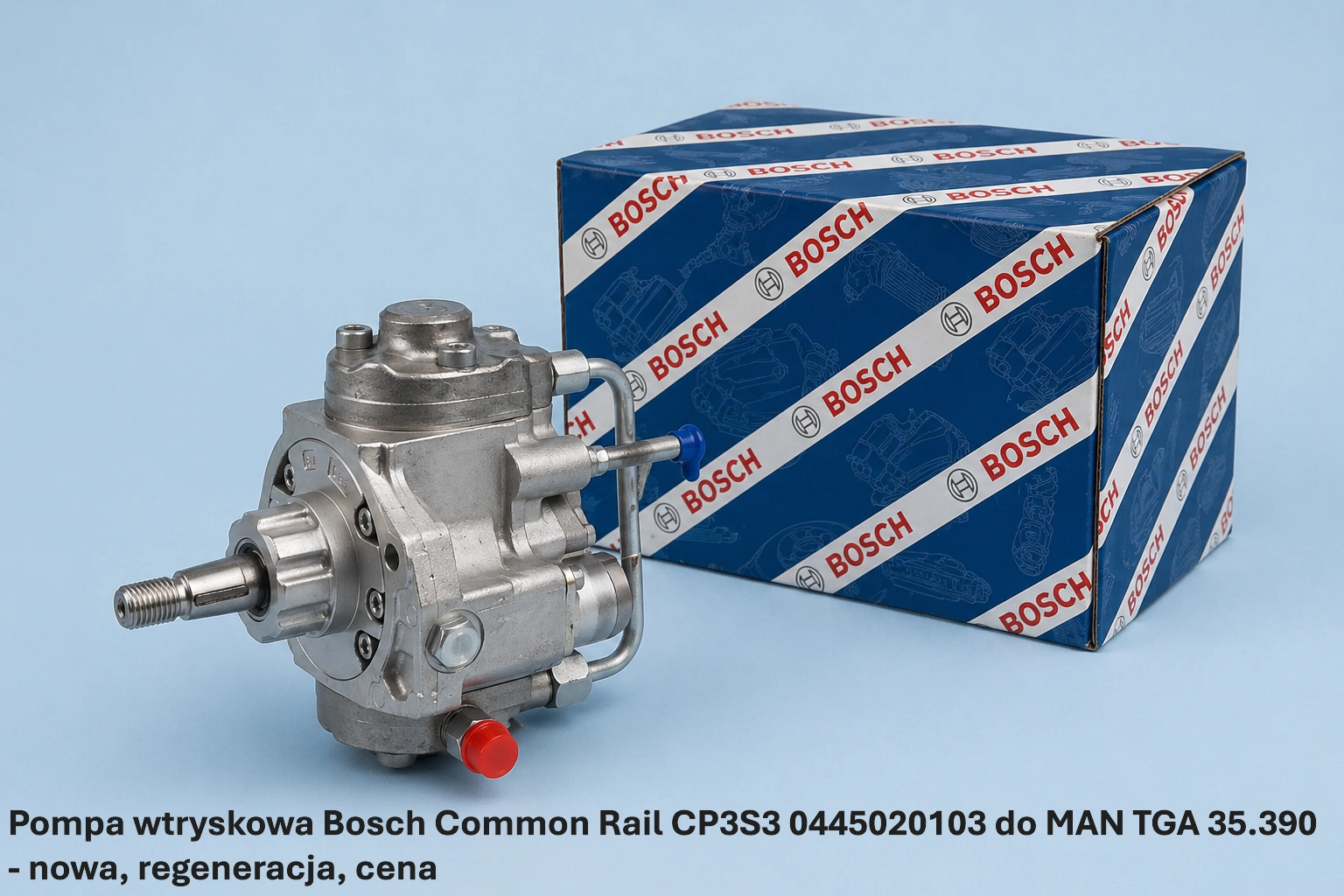 Pompa wtryskowa Bosch Common Rail CP3S3 0445020103 do MAN TGA 35.390 - nowa, regeneracja, cena