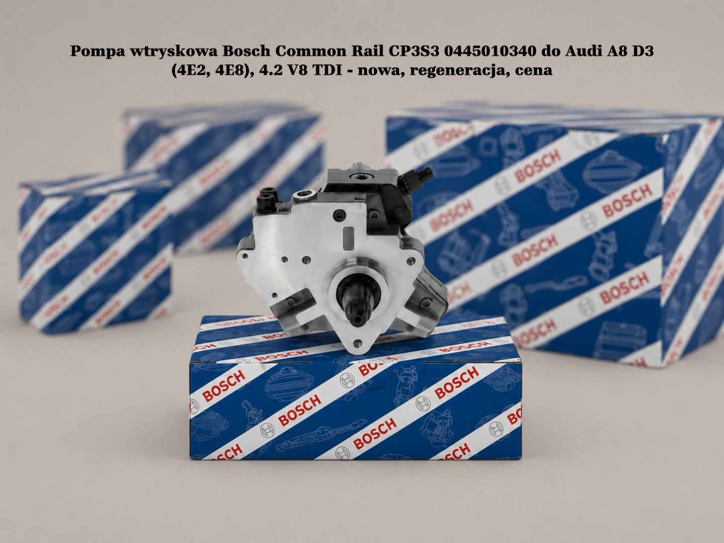 Pompa wtryskowa Bosch Common Rail CP3S3 0445010340 do Audi A8 D3 (4E2, 4E8), 4.2 V8 TDI - nowa, regeneracja, cena