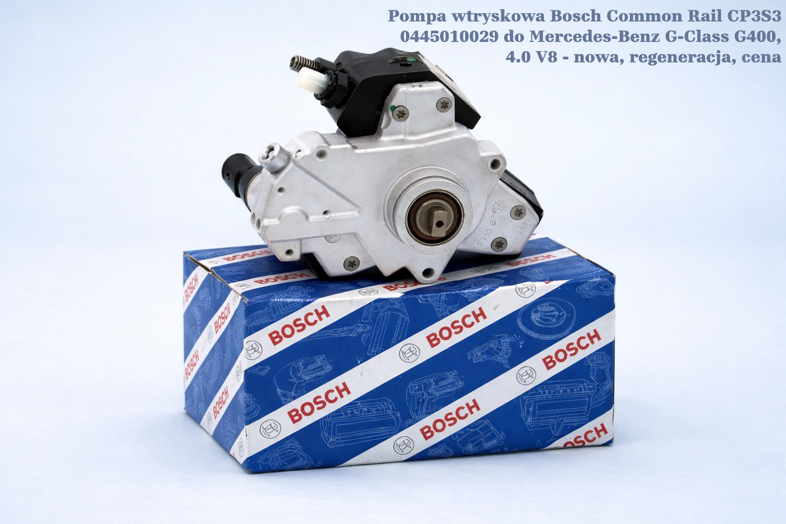 Pompa wtryskowa Bosch Common Rail CP3S3 0445010029 do Mercedes-Benz G-Class G400, 4.0 V8 - nowa, regeneracja, cena