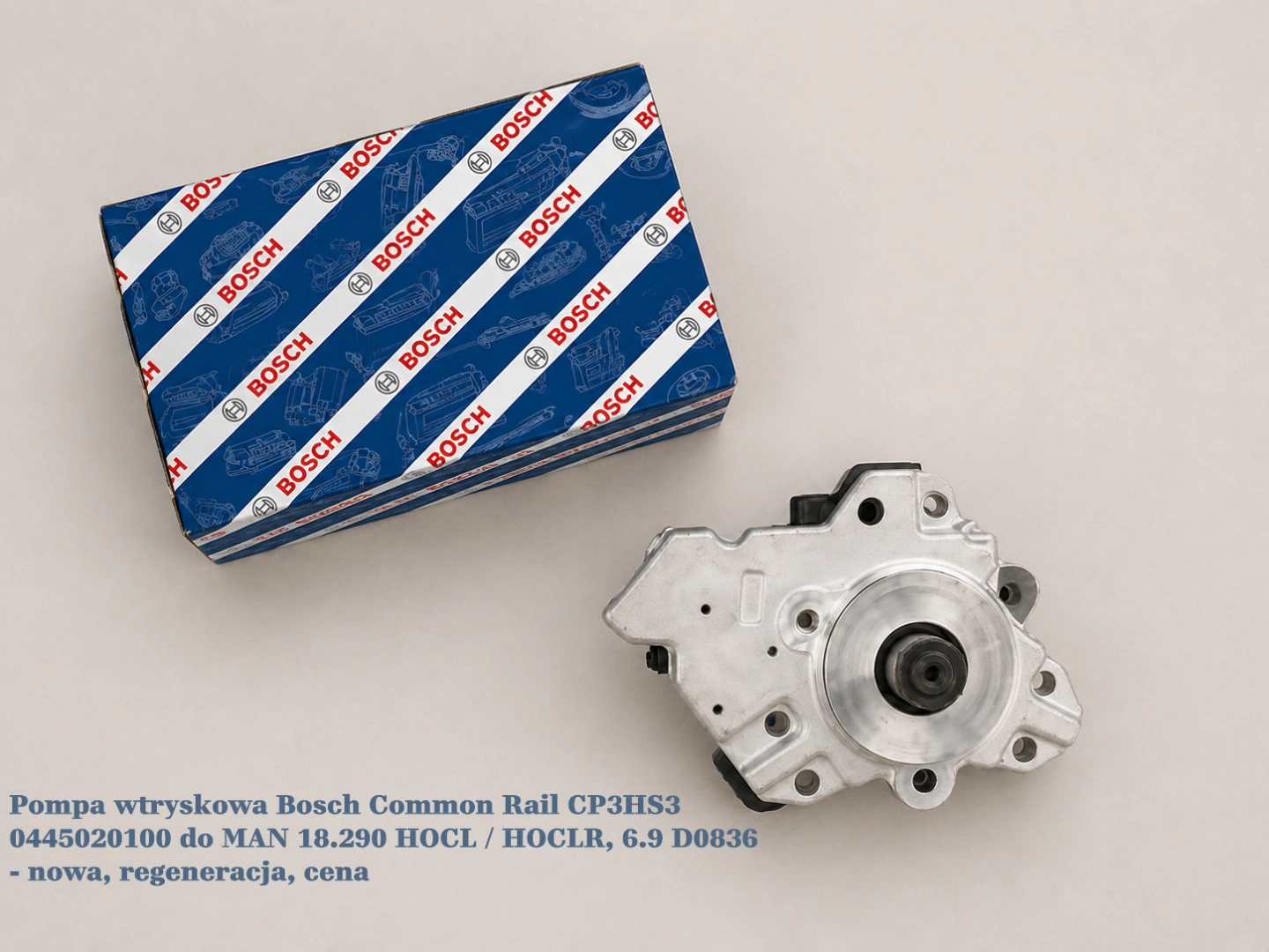 Pompa wtryskowa Bosch Common Rail CP3HS3 0445020100 do MAN 18.290 HOCL / HOCLR, 6.9 D0836 - nowa, regeneracja, cena