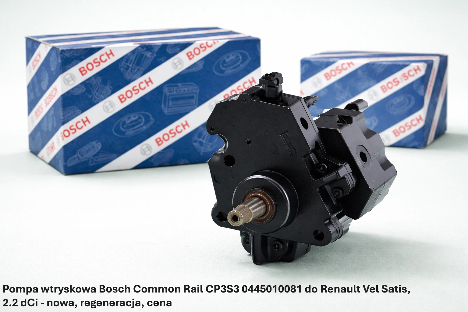 Pompa wtryskowa Bosch Common Rail CP3S3 0445010081 do Renault Vel Satis, 2.2 dCi - nowa, regeneracja, cena