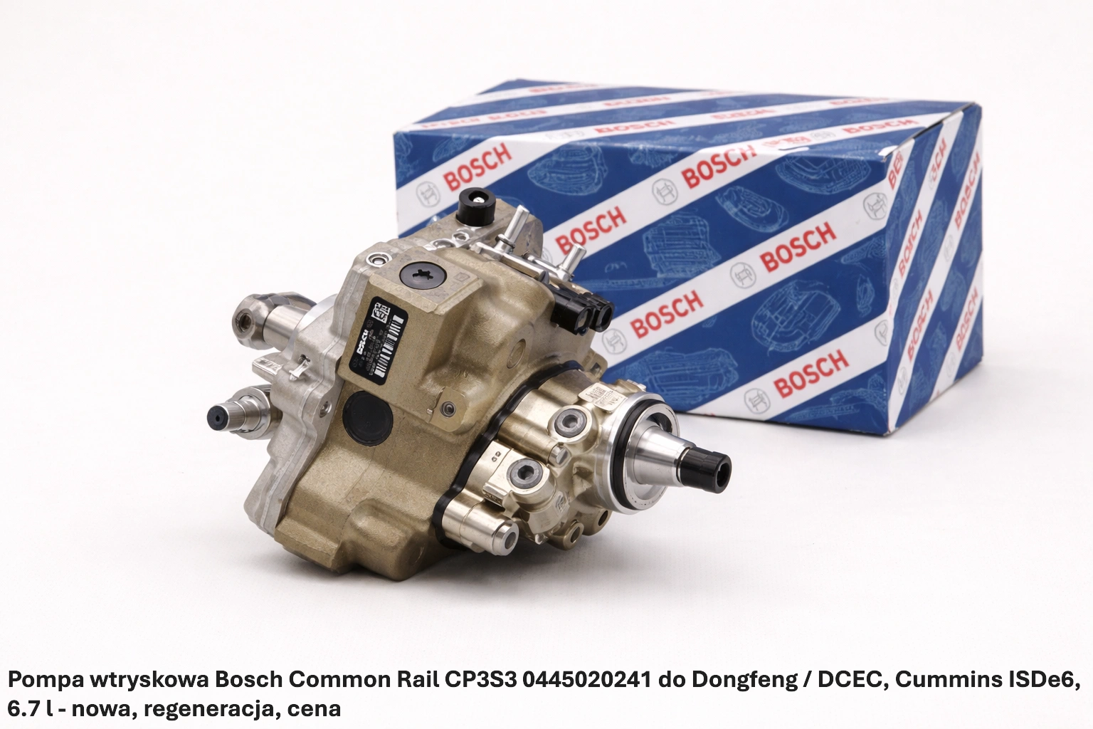 Pompa wtryskowa Bosch Common Rail CP3S3 0445020241 do Dongfeng / DCEC, Cum-mins ISDe6, 6.7 l - nowa, regeneracja, cena