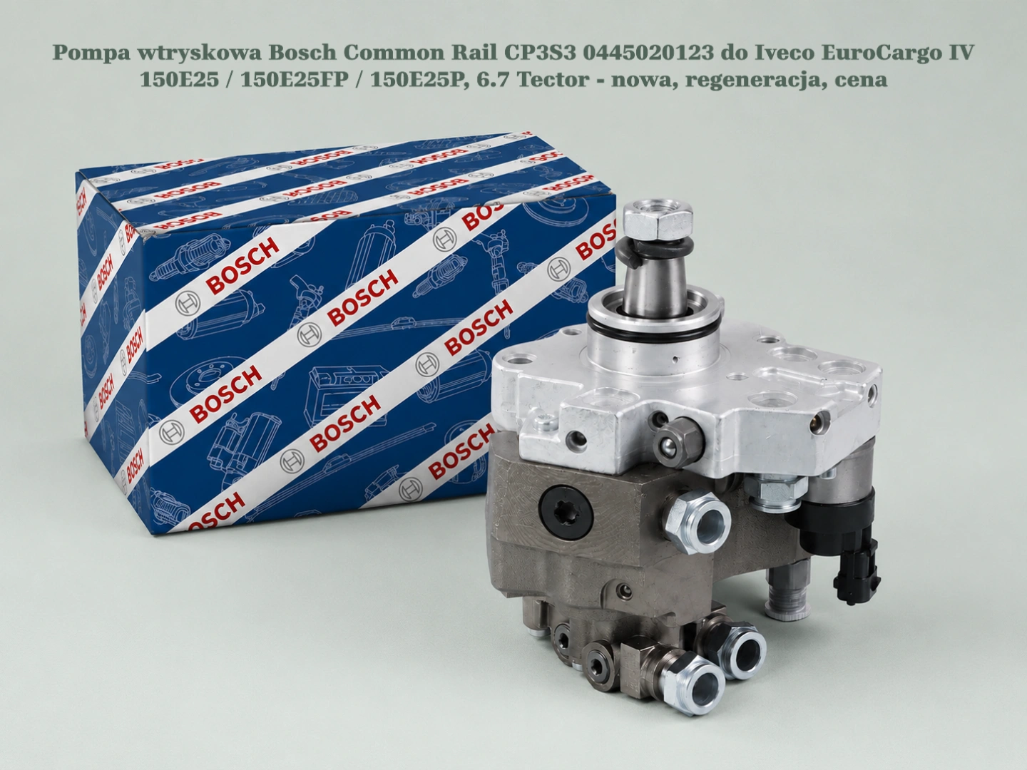 Pompa wtryskowa Bosch Common Rail CP3S3 0445020123 do Iveco EuroCargo IV 150E25 / 150E25FP / 150E25P, 6.7 Tector - nowa, regeneracja, cena