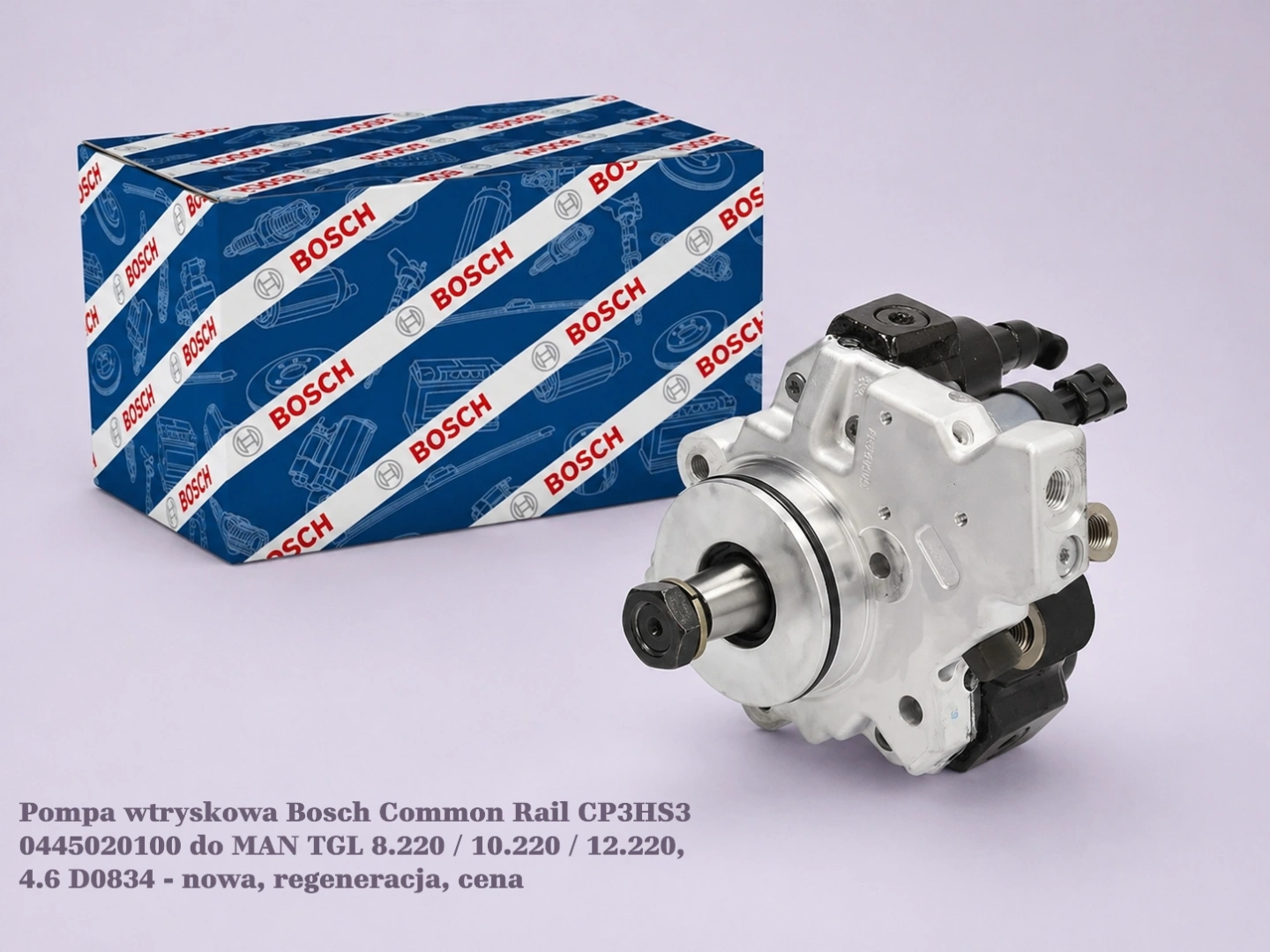 Pompa wtryskowa Bosch Common Rail CP3HS3 0445020100 do MAN TGL 8.220 / 10.220 / 12.220, 4.6 D0834 - nowa, regeneracja, cena