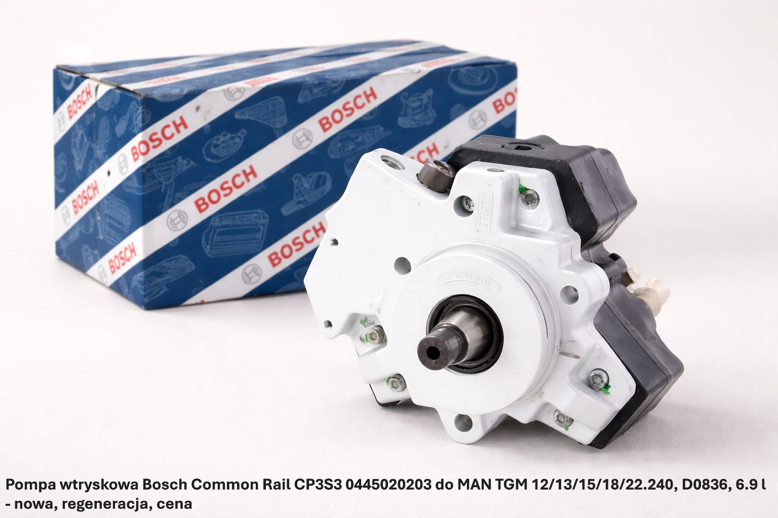 Pompa wtryskowa Bosch Common Rail CP3S3 0445020203 do MAN TGM 12/13/15/18/22.240, D0836, 6.9 l Pompa wtryskowa Bosch Common Rail CP3S3 0445020203 do MAN TGM 12/13/15/18/22.240, D0836, 6.9 l - nowa, regeneracja, cena