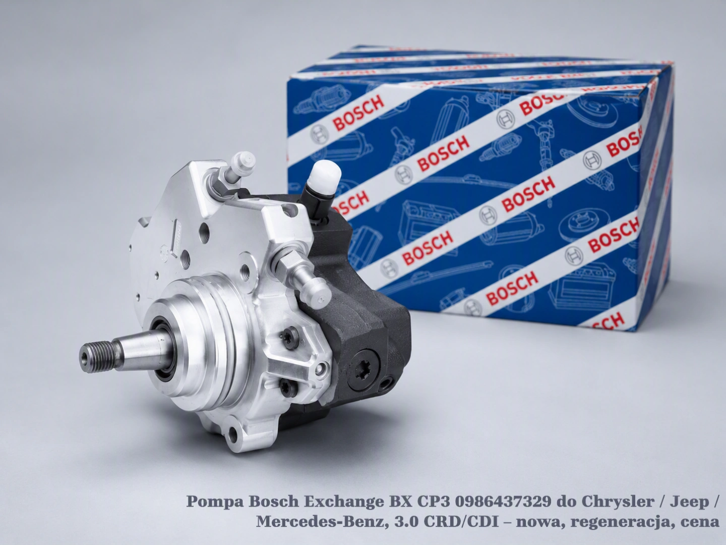 Pompa Bosch Exchange BX CP3 0986437329 do Chrysler / Jeep / Mercedes-Benz, 3.0 CRD/CDI – nowa, regeneracja, cena