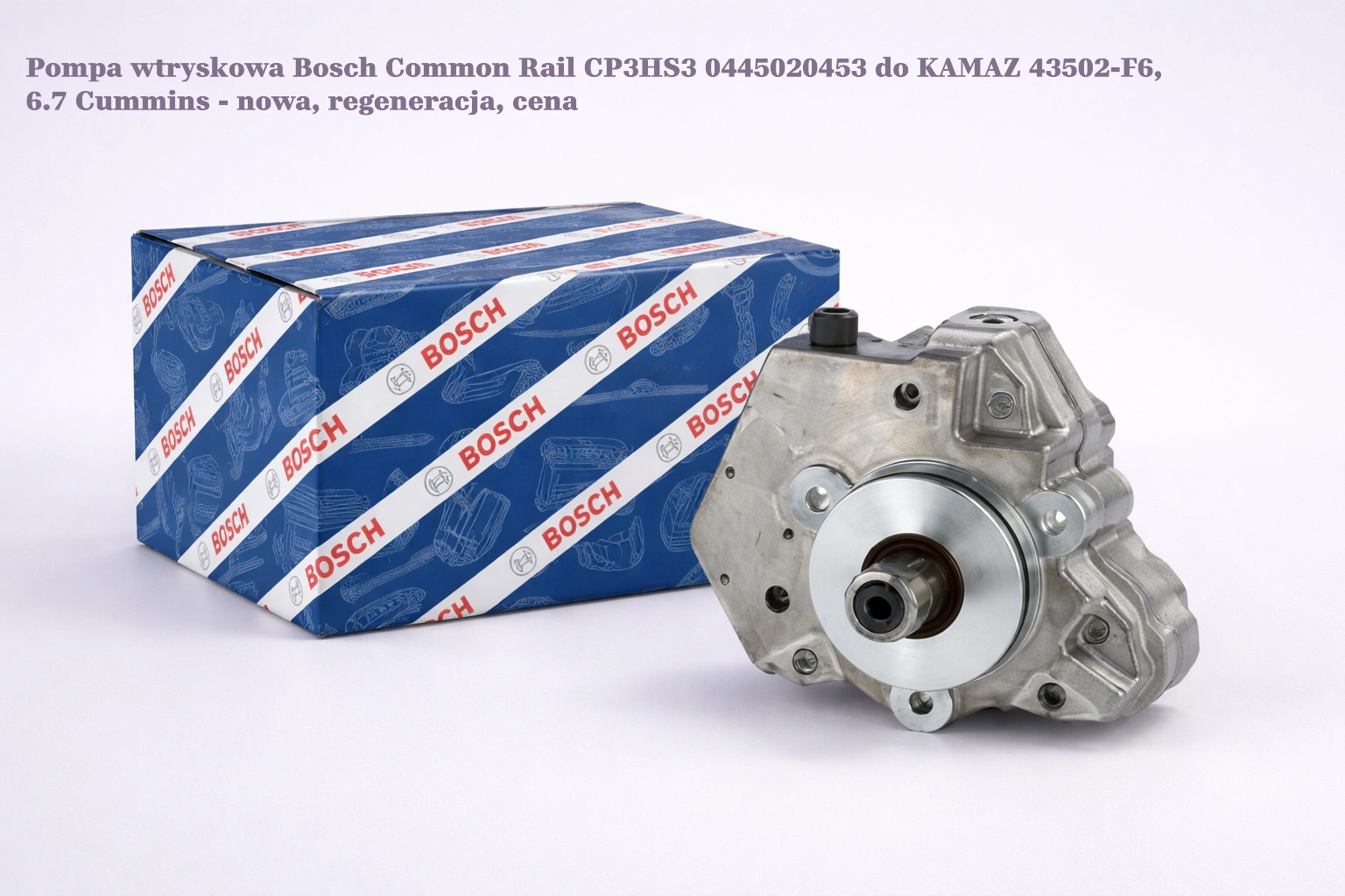 Pompa wtryskowa Bosch Common Rail CP3HS3 0445020453 do KAMAZ 43502-F6, 6.7 Cummins - nowa, regeneracja, cena