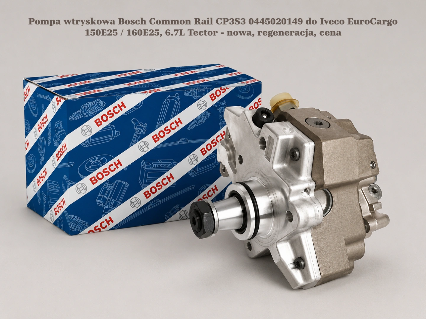 Pompa wtryskowa Bosch Common Rail CP3S3 0445020149 do Iveco EuroCargo 150E25 / 160E25, 6.7L Tector Pompa wtryskowa Bosch Common Rail CP3S3 0445020149 do Iveco EuroCargo 150E25 / 160E25, 6.7L Tector - nowa, regeneracja, cena