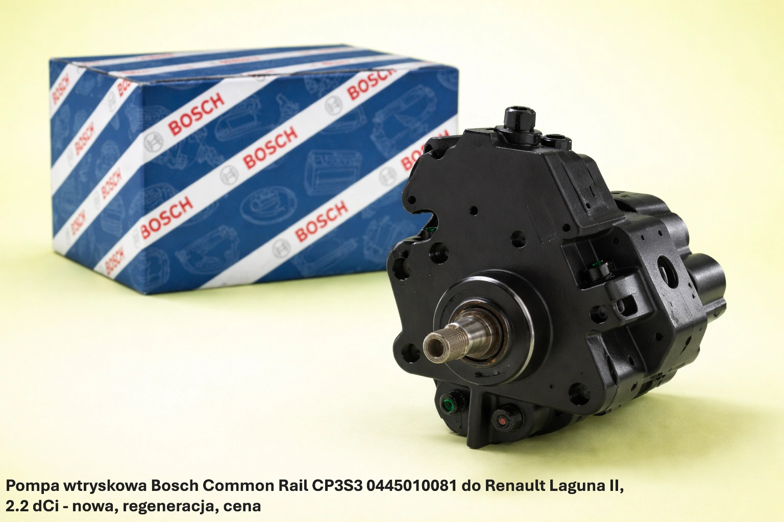 Pompa wtryskowa Bosch Common Rail CP3S3 0445010081 do Renault Laguna II, 2.2 dCi - nowa, regeneracja, cena