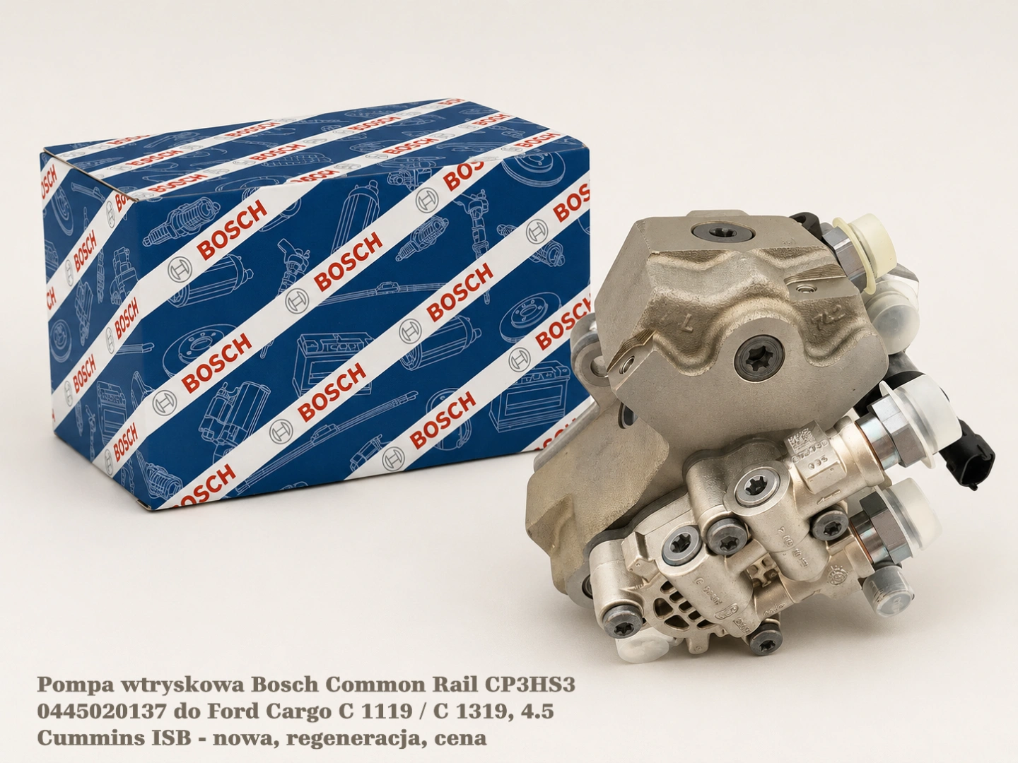 Pompa wtryskowa Bosch Common Rail CP3HS3 0445020137 do Ford Cargo C 1119 / C 1319, 4.5 Cummins ISB - nowa, regeneracja, cena