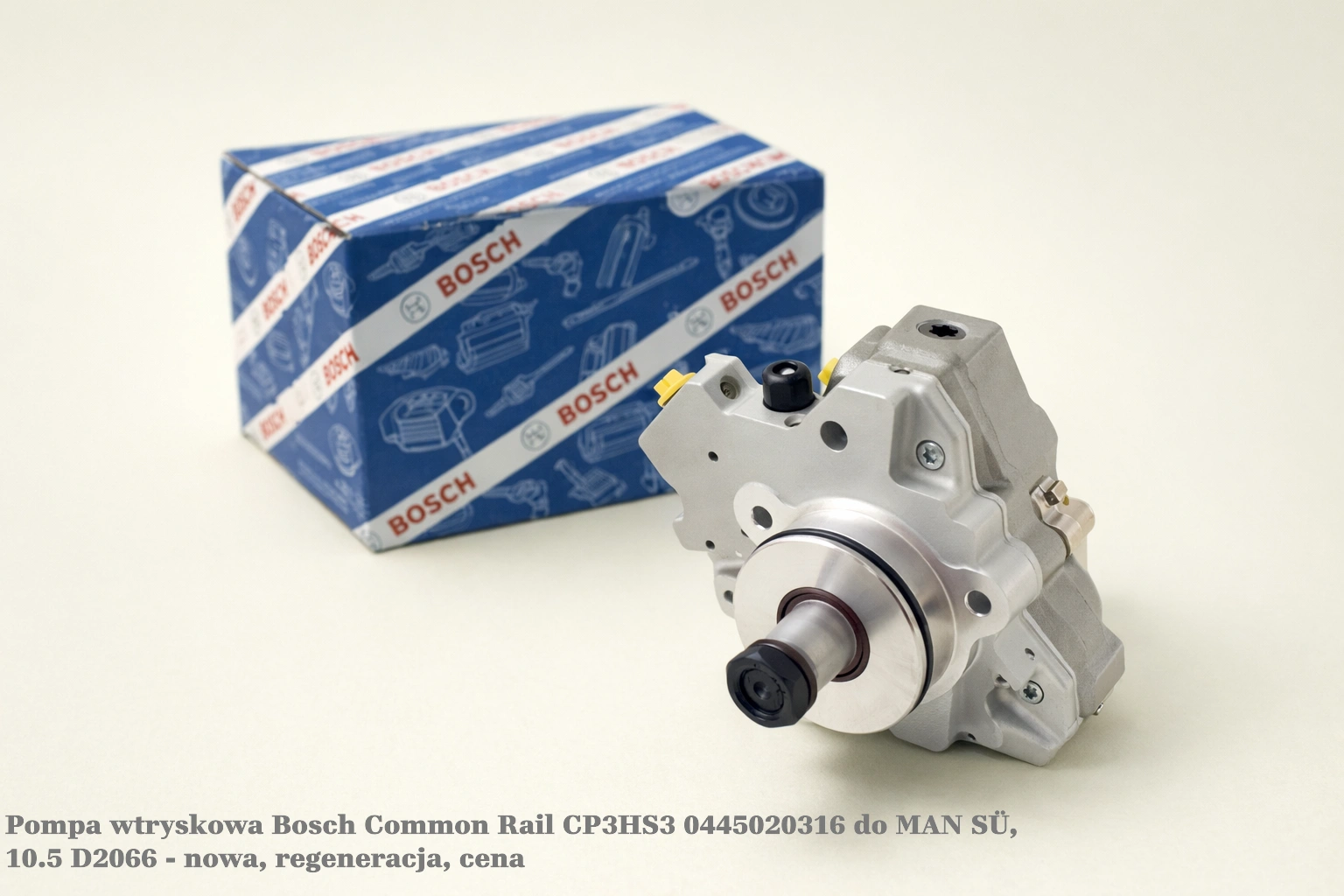 Pompa wtryskowa Bosch Common Rail CP3HS3 0445020316 do MAN SÜ, 10.5 D2066 - nowa, regeneracja, cena
