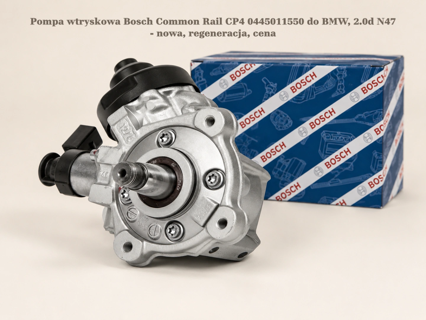 Pompa wtryskowa Bosch Common Rail CP4 0445011550 do BMW, 2.0d N47 - nowa, regeneracja, cena