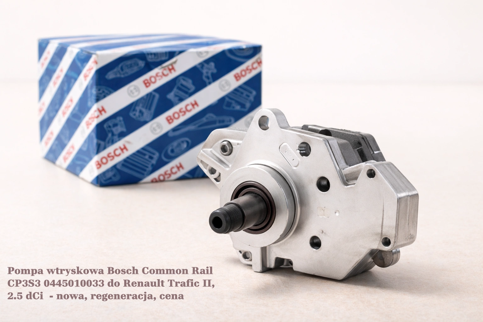 Pompa wtryskowa Bosch Common Rail CP3S3 0445010033 do Renault Trafic II, 2.5 dCi Pompa wtryskowa Bosch Common Rail CP3S3 0445010033 do Renault Trafic II, 2.5 dCi- nowa, regeneracja, cena