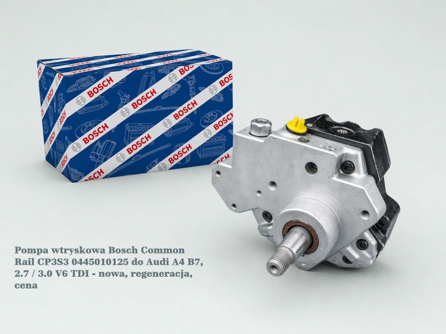 Pompa wtryskowa Bosch Common Rail CP3S3 0445010125 do Audi A4 B7, 2.7 / 3.0 V6 TDI - nowa, regeneracja, cena