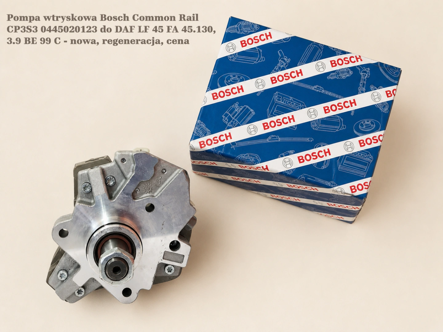 Pompa wtryskowa Bosch Common Rail CP3S3 0445020123 do DAF LF 45 FA 45.130, 3.9 BE 99 C - nowa, regeneracja, cena