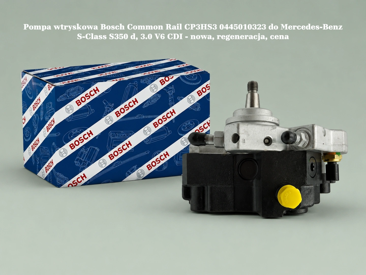 Pompa wtryskowa Bosch Common Rail CP3HS3 0445010323 do Mercedes-Benz S-Class S350 d, 3.0 V6 CDI - nowa, regeneracja, cena