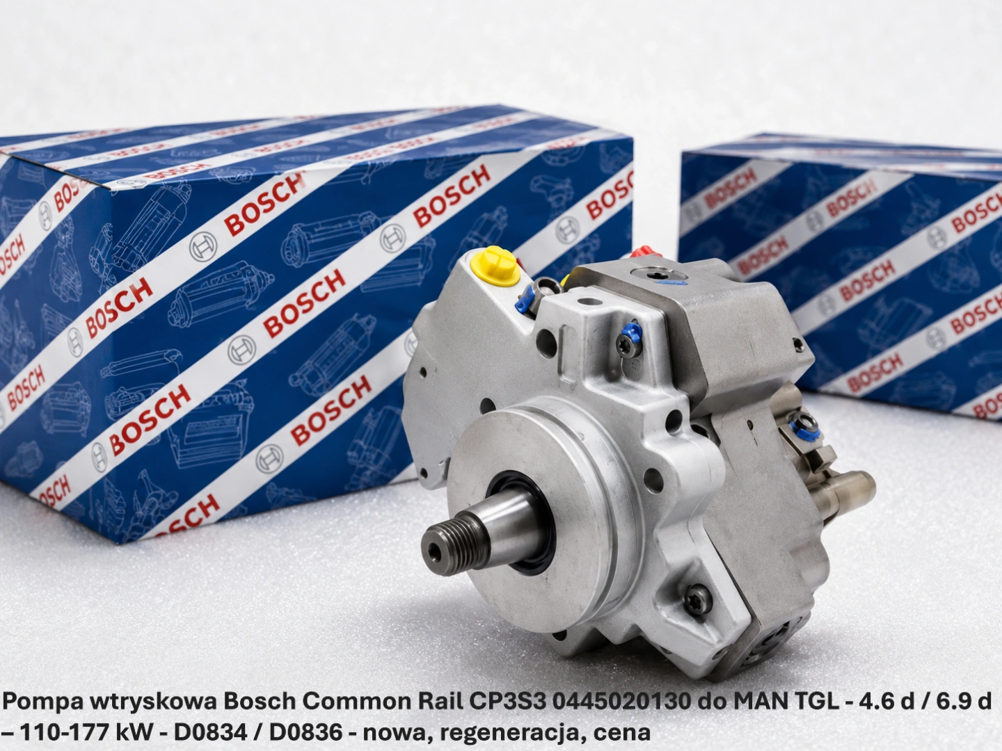 Pompa wtryskowa Bosch Common Rail CP3S3 0445020130 do MAN TGL - 4.6 d / 6.9 d – 110-177 kW - D0834 / D0836 - nowa, regeneracja, cena