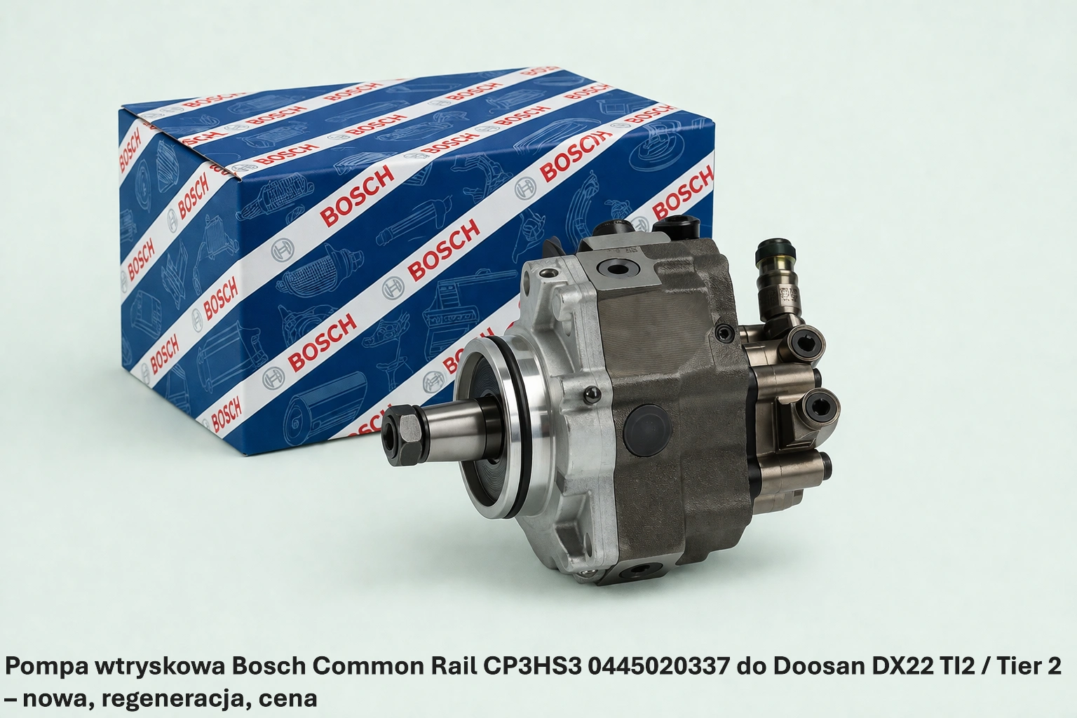 Pompa wtryskowa Bosch Common Rail CP3HS3 0445020337 do Doosan DX22 TI2 / Tier 2 – nowa, regeneracja, cena