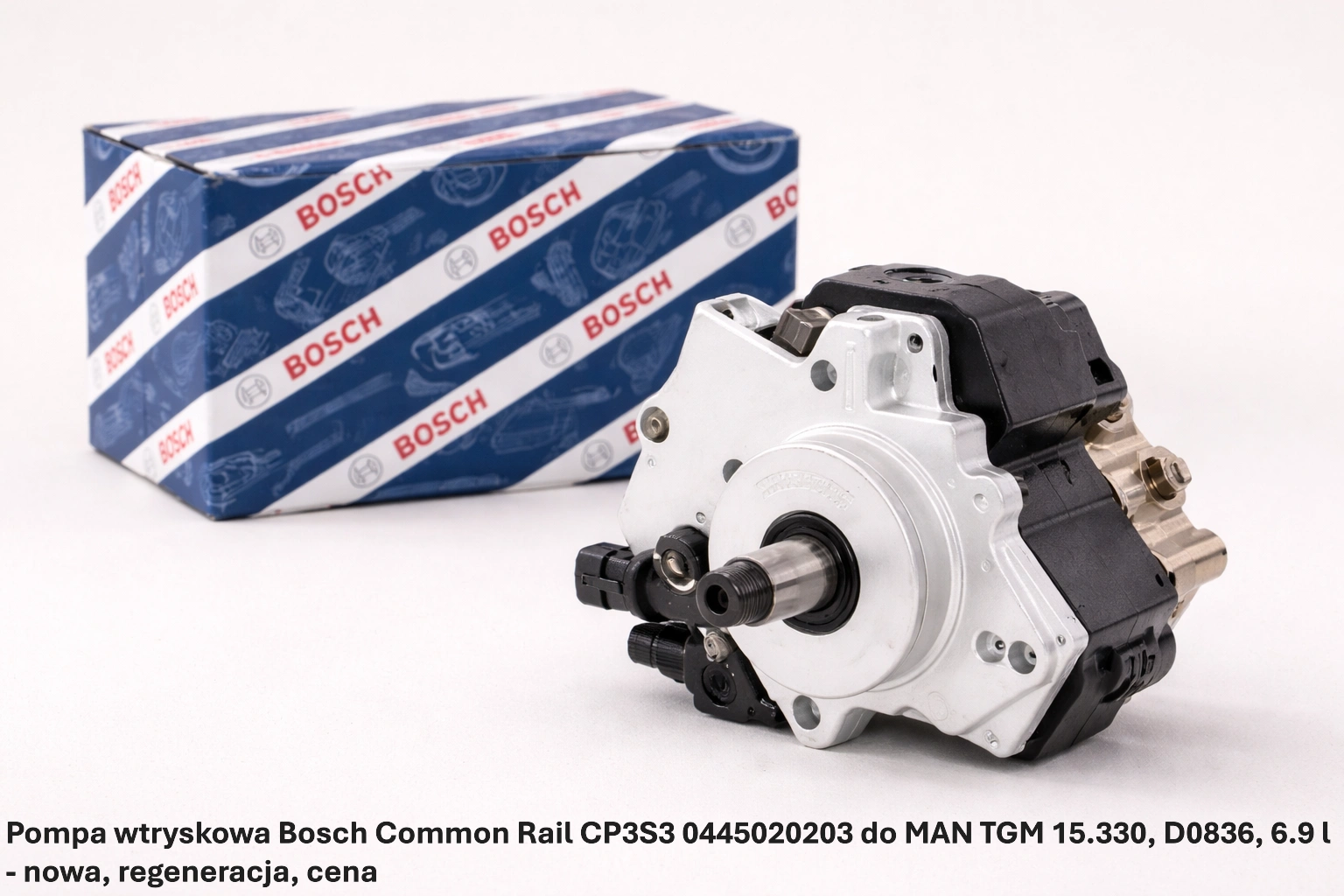 Pompa wtryskowa Bosch Common Rail CP3S3 0445020203 do MAN TGM 15.330, D0836, 6.9 l - nowa, regeneracja, cena