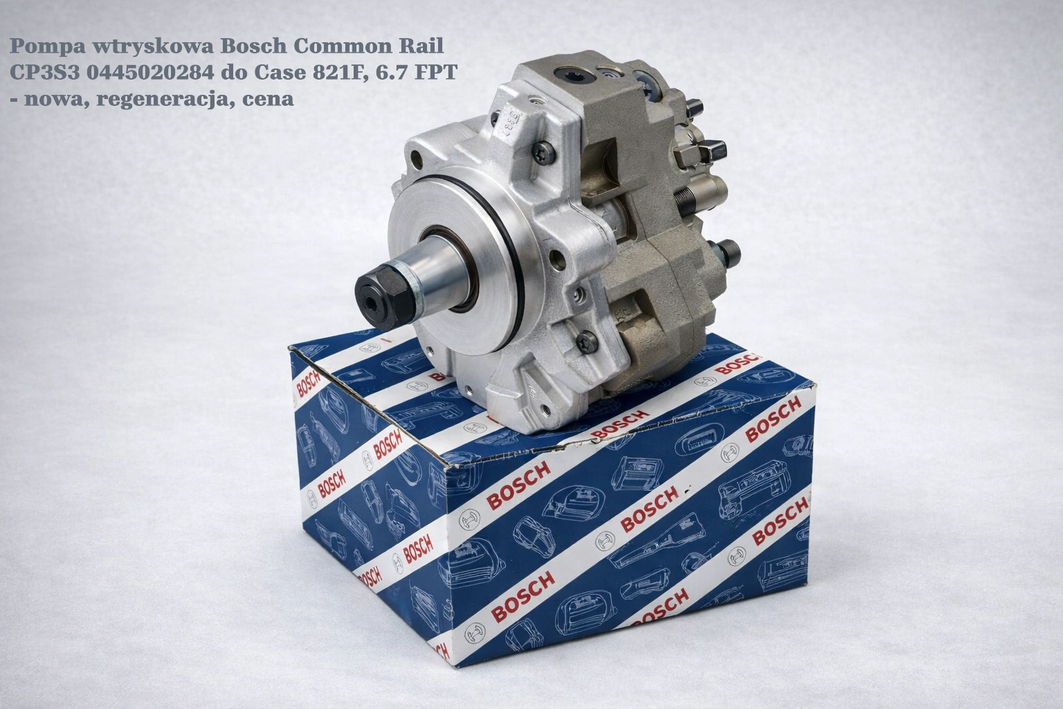 Pompa wtryskowa Bosch Common Rail CP3S3 0445020284 do Case 821F, 6.7 FPT Pompa wtryskowa Bosch Common Rail CP3S3 0445020284 do Case 821F, 6.7 FPT - nowa, regeneracja, cena
