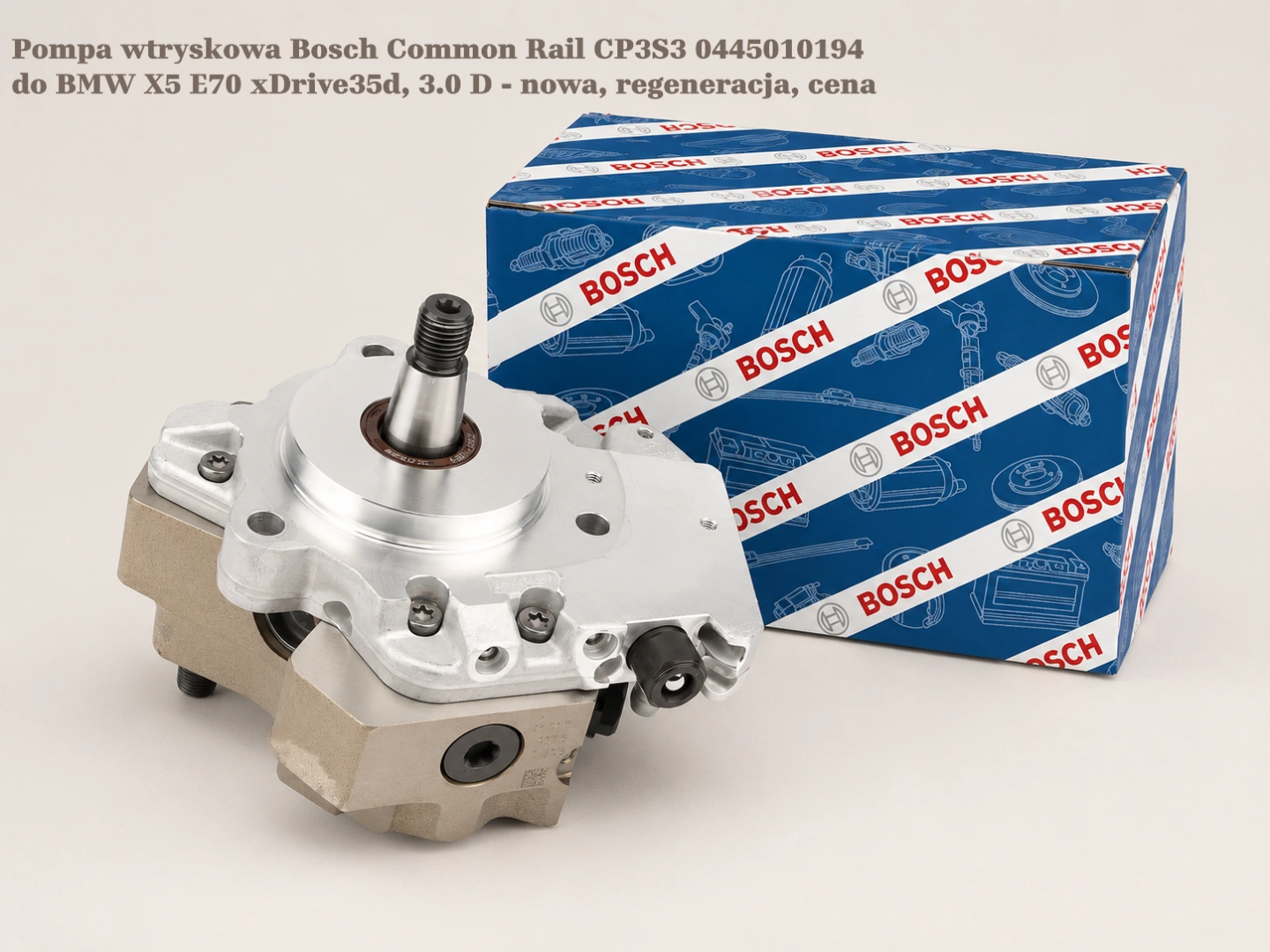Pompa wtryskowa Bosch Common Rail CP3S3 0445010194 do BMW X5 E70 xDrive35d, 3.0 D