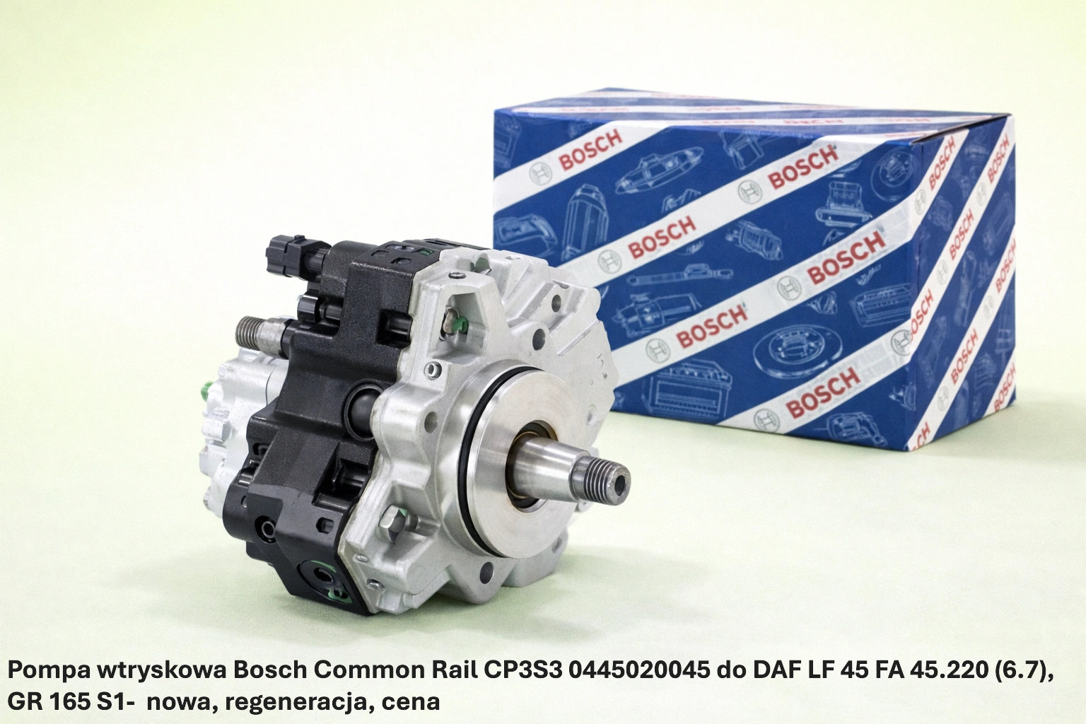 Pompa wtryskowa Bosch Common Rail CP3S3 0445020045 do DAF LF 45 FA 45.220 (6.7), GR 165 S1-nowa, regeneracja, cena