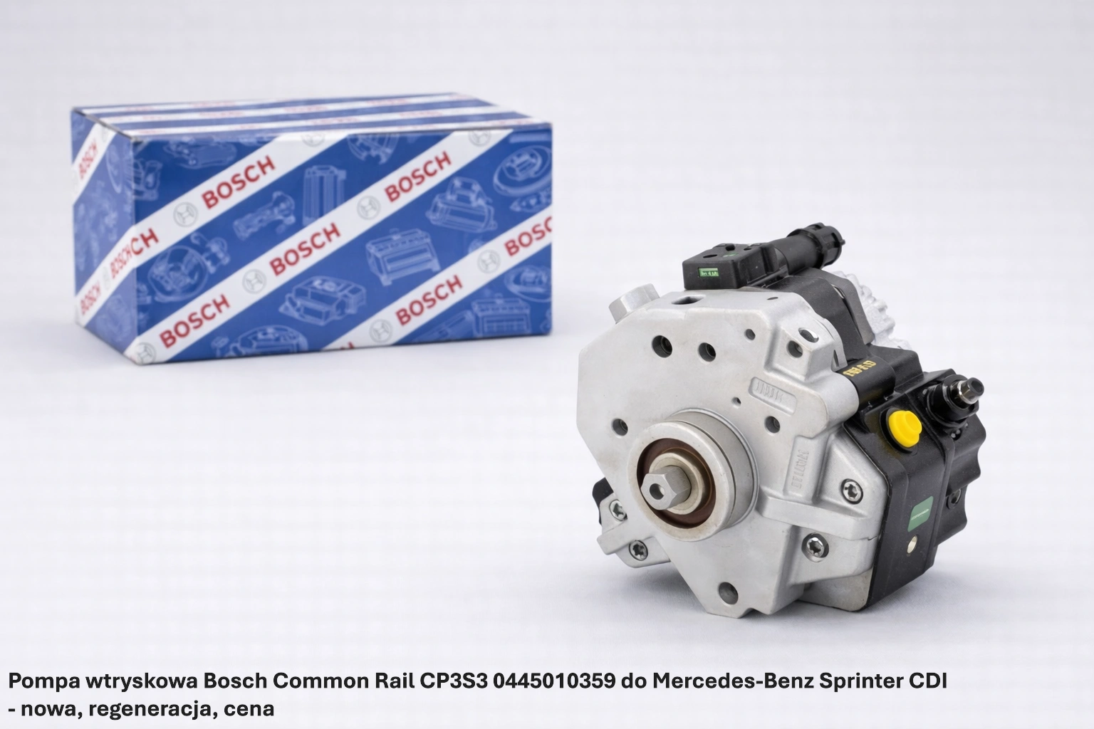 Pompa wtryskowa Bosch Common Rail CP3S3 0445010359 do Mercedes-Benz Sprinter CDI - nowa, regeneracja, cena