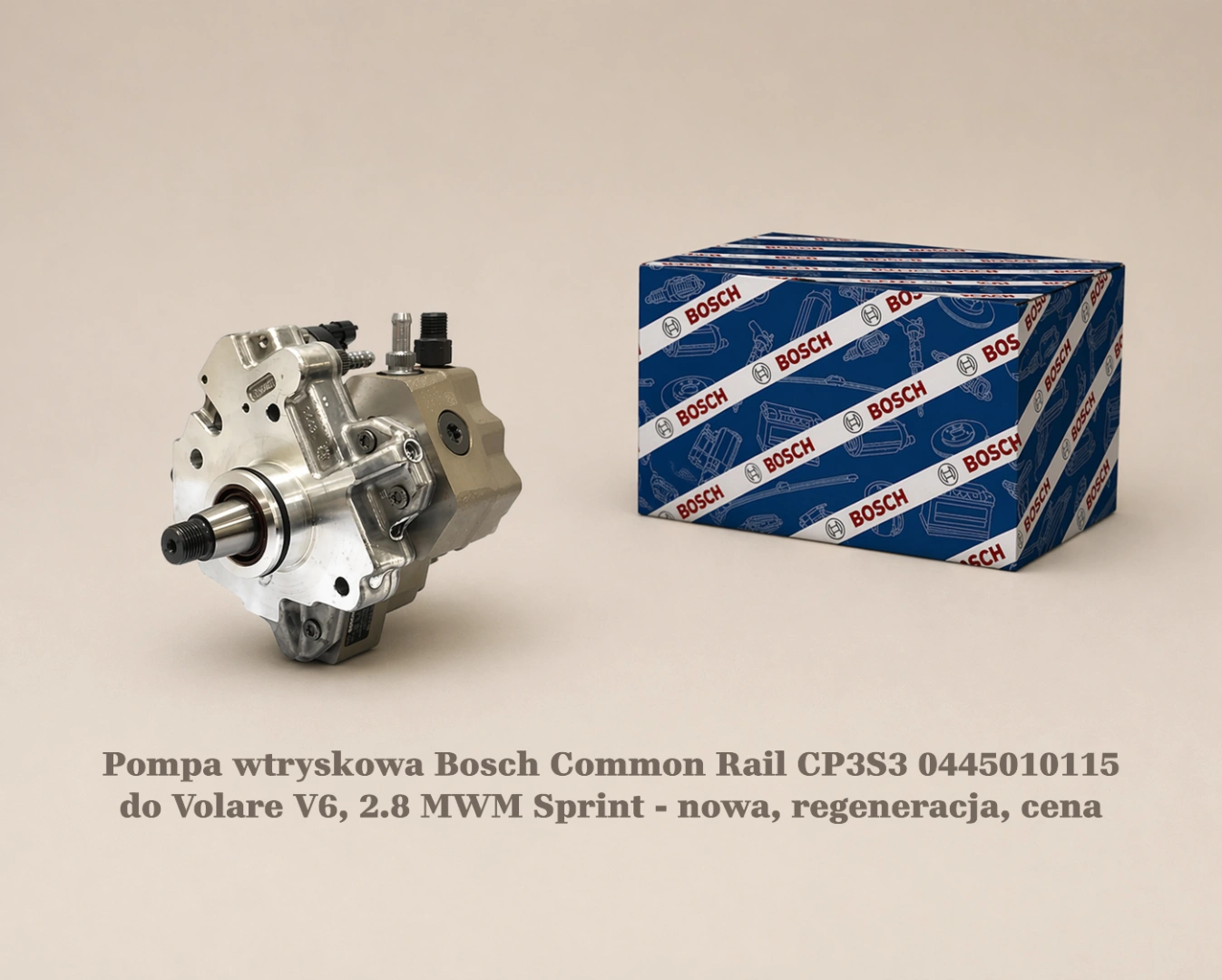 Pompa wtryskowa Bosch Common Rail CP3S3 0445010115 do Volare V6, 2.8 MWM Sprint - nowa, regeneracja, cena
