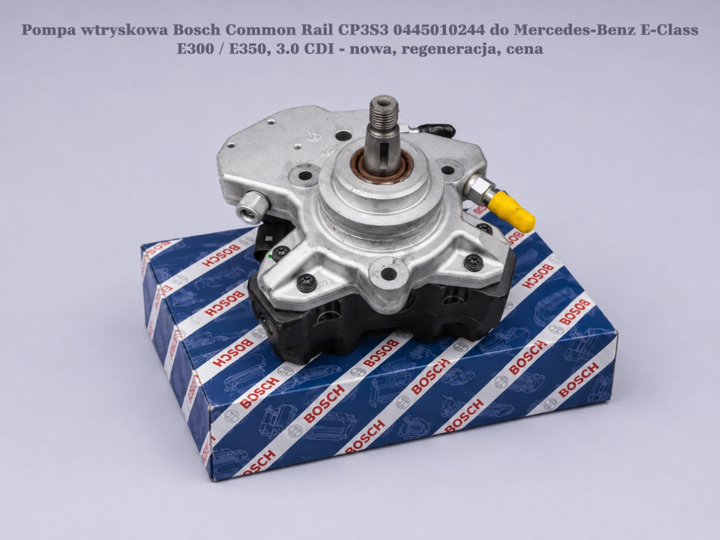 Pompa wtryskowa Bosch Common Rail CP3S3 0445010244 do Mercedes-Benz E-Class E300 / E350, 3.0 CDI - nowa, regeneracja, cena