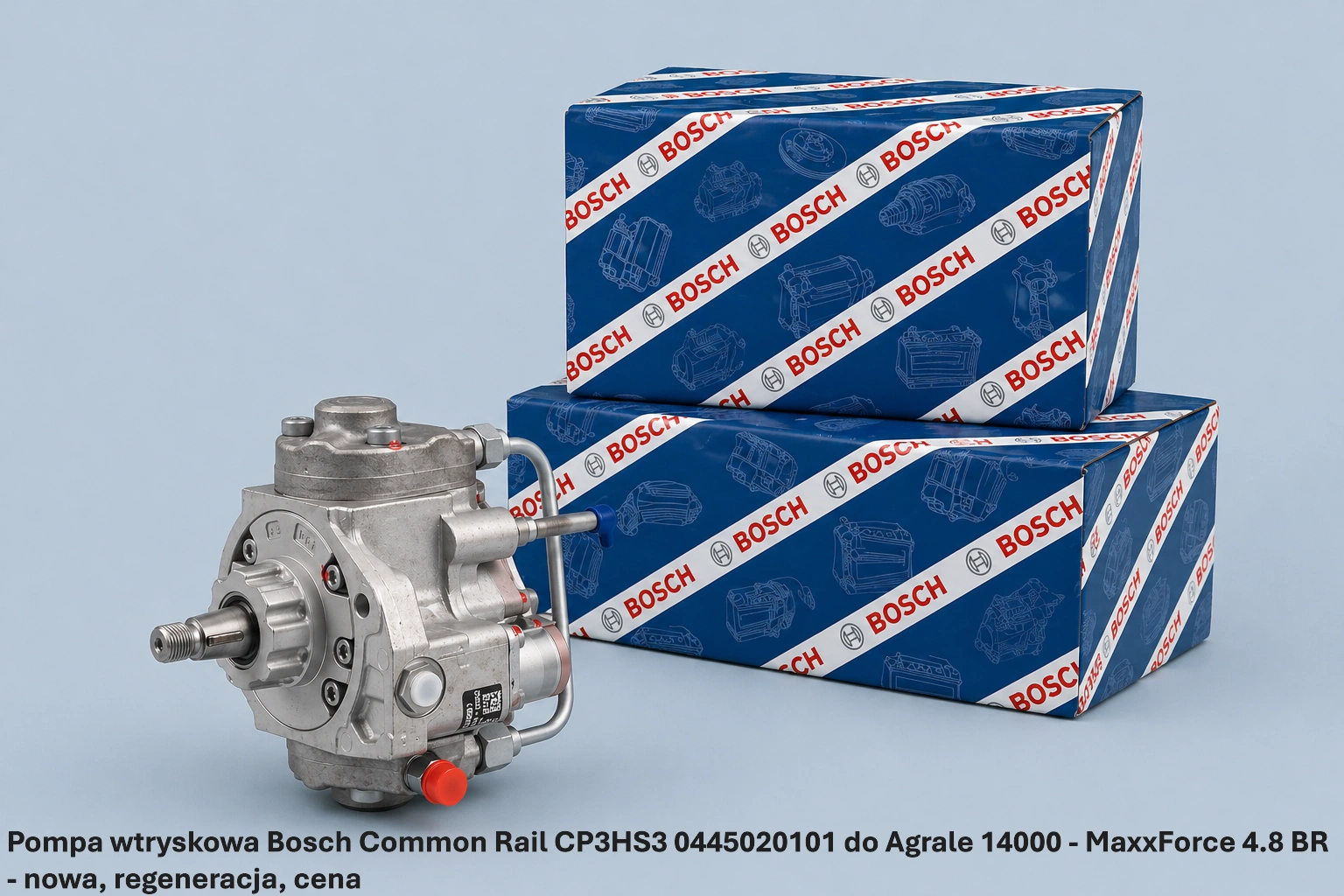 Pompa wtryskowa Bosch Common Rail CP3HS3 0445020101 do Agrale 14000 - MaxxForce 4.8 BR - nowa, regeneracja, cena