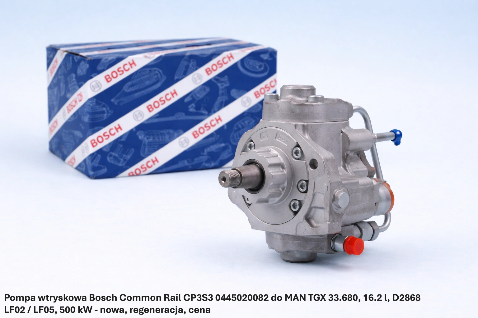 Pompa wtryskowa Bosch Common Rail CP3S3 0445020082 do MAN TGX 33.680, 16.2 l, D2868 LF02 / LF05, 500 kW - nowa, regeneracja, cena