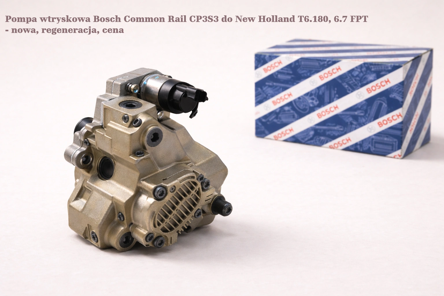 Pompa wtryskowa Bosch Common Rail CP3S3 do New Holland T6.180, 6.7 FPT - nowa, regeneracja, cena