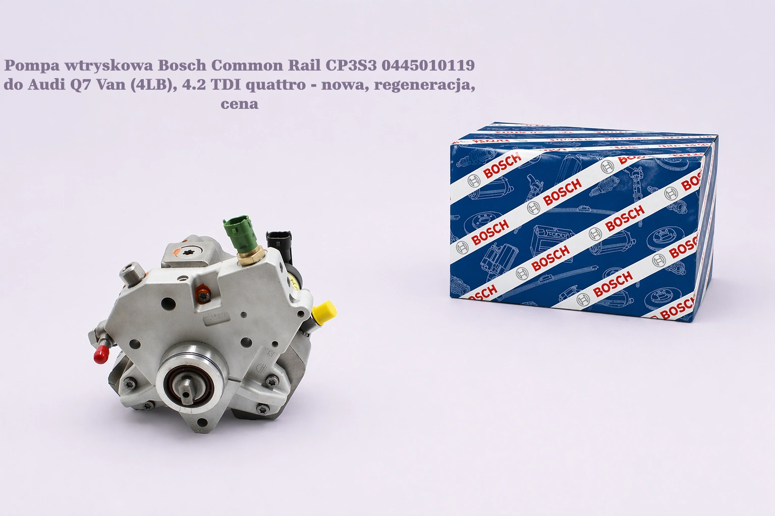 Pompa wtryskowa Bosch Common Rail CP3S3 0445010119 do Audi Q7 Van (4LB), 4.2 TDI quattro - nowa, regeneracja, cena
