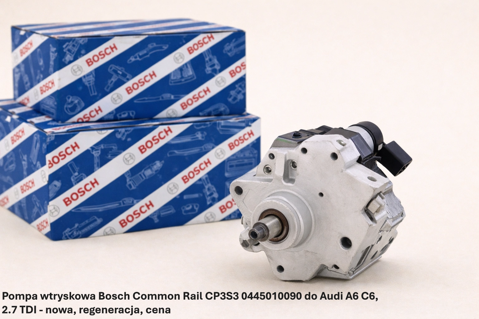 Pompa wtryskowa Bosch Common Rail CP3S3 0445010090 do Audi A6 C6, 2.7 TDI Pompa wtryskowa Bosch Common Rail CP3S3 0445010090 do Audi A6 C6, 2.7 TDI - nowa, regeneracja, cena