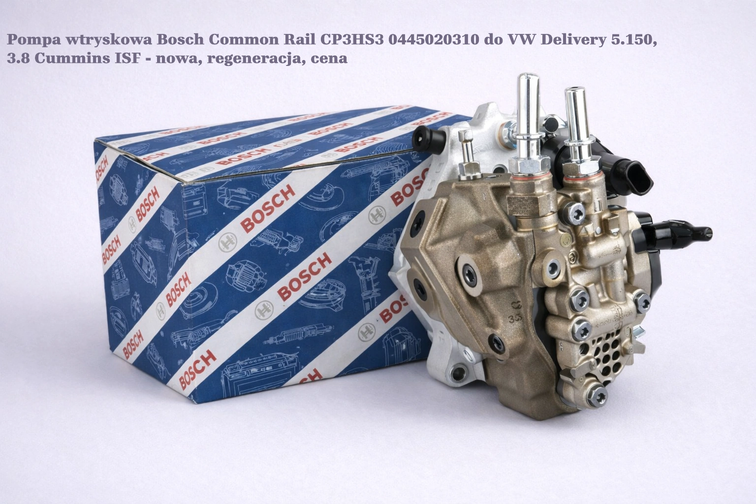 Pompa wtryskowa Bosch Common Rail CP3HS3 0445020310 do VW Delivery 5.150, 3.8 Cummins ISF - nowa, regeneracja, cena