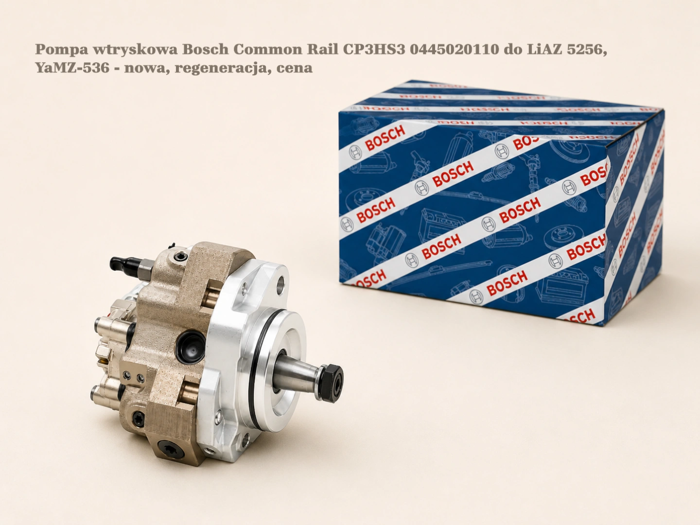 Pompa wtryskowa Bosch Common Rail CP3HS3 0445020110 do LiAZ 5256, YaMZ-536 - nowa, regeneracja, cena