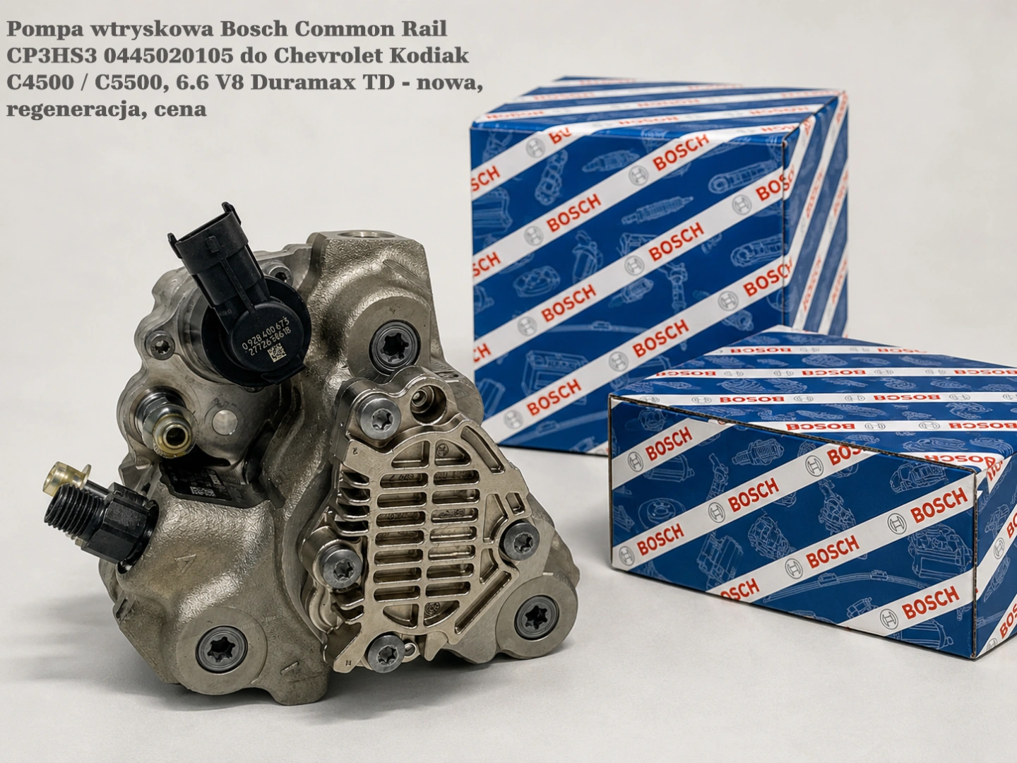 Pompa wtryskowa Bosch Common Rail CP3HS3 0445020105 do Chevrolet Kodiak C4500 / C5500, 6.6 V8 Duramax TD - nowa, regeneracja, cena