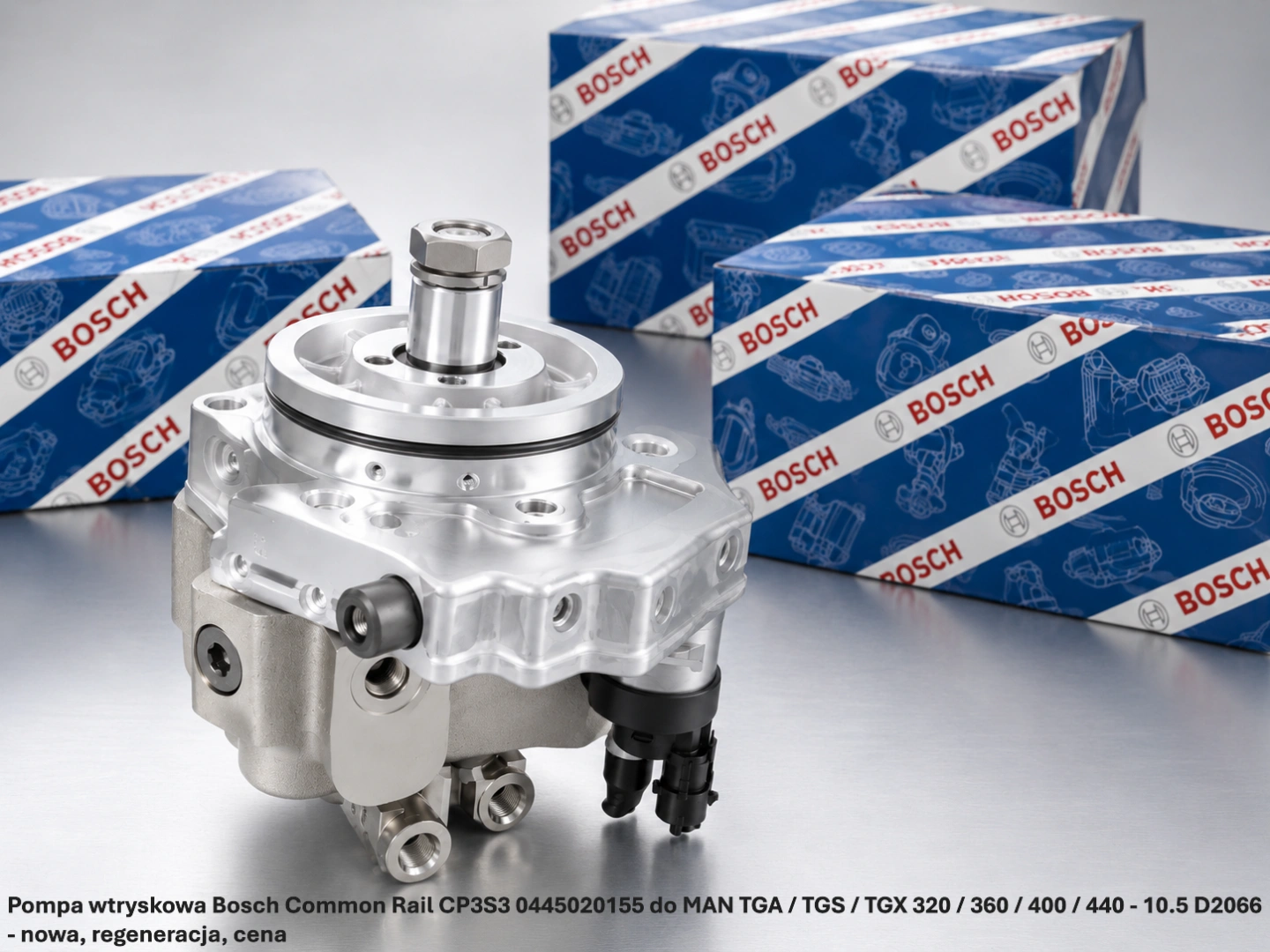 Pompa wtryskowa Bosch Common Rail CP3S3 0445020155 do MAN TGA / TGS / TGX 320 / 360 / 400 / 440 - 10.5 D2066 - nowa, regeneracja, cena