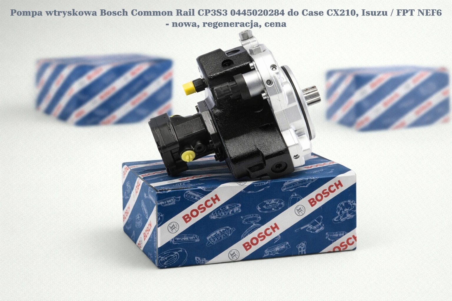 Pompa wtryskowa Bosch Common Rail CP3S3 0445020284 do Case CX210, Isuzu / FPT NEF6 Pompa wtryskowa Bosch Common Rail CP3S3 0445020284 do Case CX210, Isuzu / FPT NEF6 - nowa, regeneracja, cena