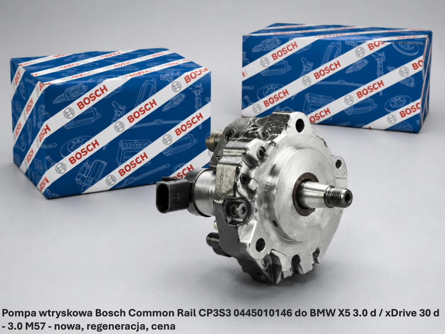 Pompa wtryskowa Bosch Common Rail CP3S3 0445010146 do BMW X5 3.0 d / xDrive 30 d - 3.0 M57 