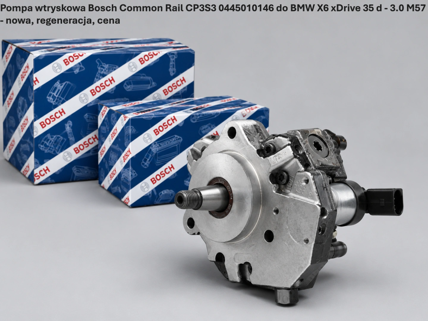 Pompa wtryskowa Bosch Common Rail CP3S3 0445010146 do BMW X6 xDrive 35 d - 3.0 M57 