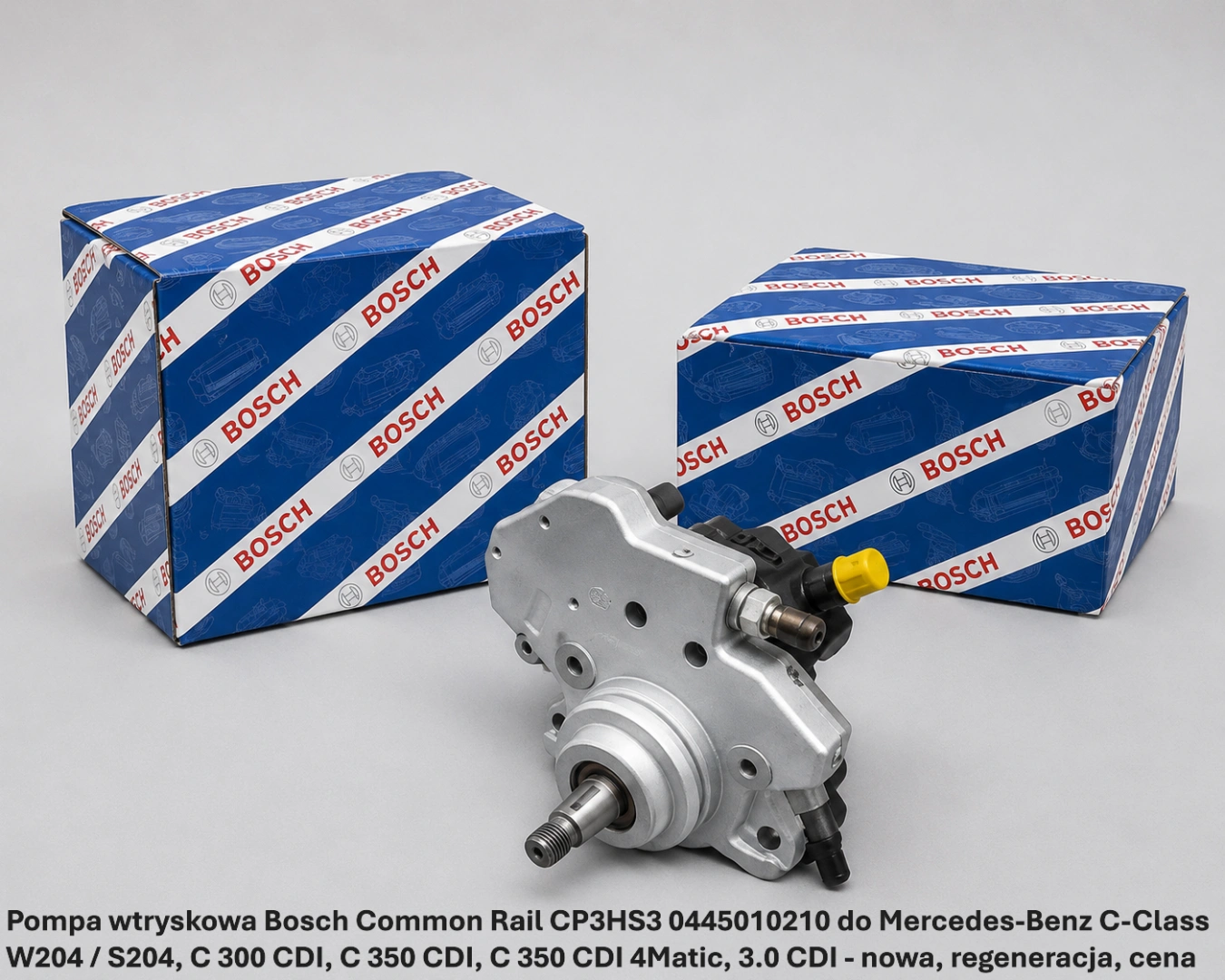 Pompa wtryskowa Bosch Common Rail CP3HS3 0445010210 do Mercedes-Benz C-Class W204 / S204, C 300 CDI, C 350 CDI, C 350 CDI 4Matic, 3.0 CDI 