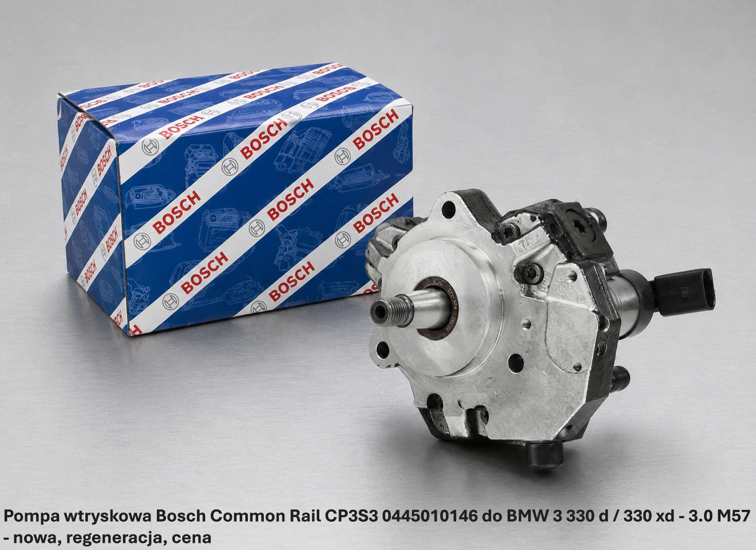 Pompa wtryskowa Bosch Common Rail CP3S3 0445010146 do BMW 3 330 d / 330 xd - 3.0 M57 