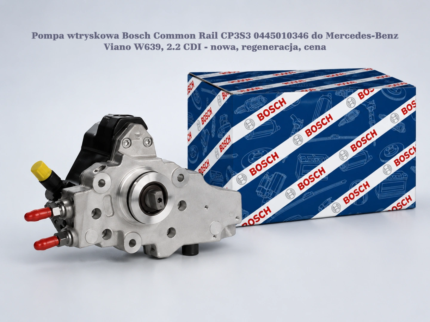 Pompa wtryskowa Bosch Common Rail CP3S3 0445010346 do Mercedes-Benz Viano W639, 2.2 CDI - nowa, regeneracja, cena